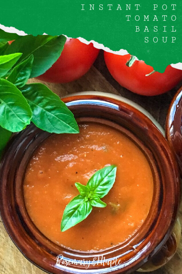 Instant Pot Tomato Basil Soup is the most tasty way to enjoy garden fresh tomatoes & basil! It's thick and creamy with a fresh, rich flavour.