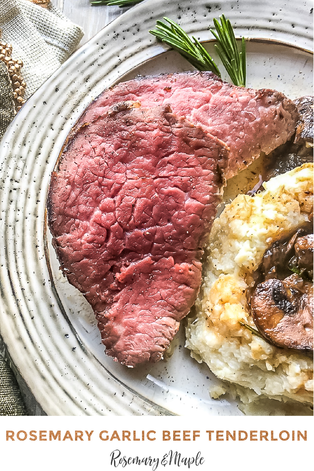 This recipe for Rosemary Garlic Beef Tenderloin Roast is a family favorite, tender juicy and packed with flavor. Simple to make!