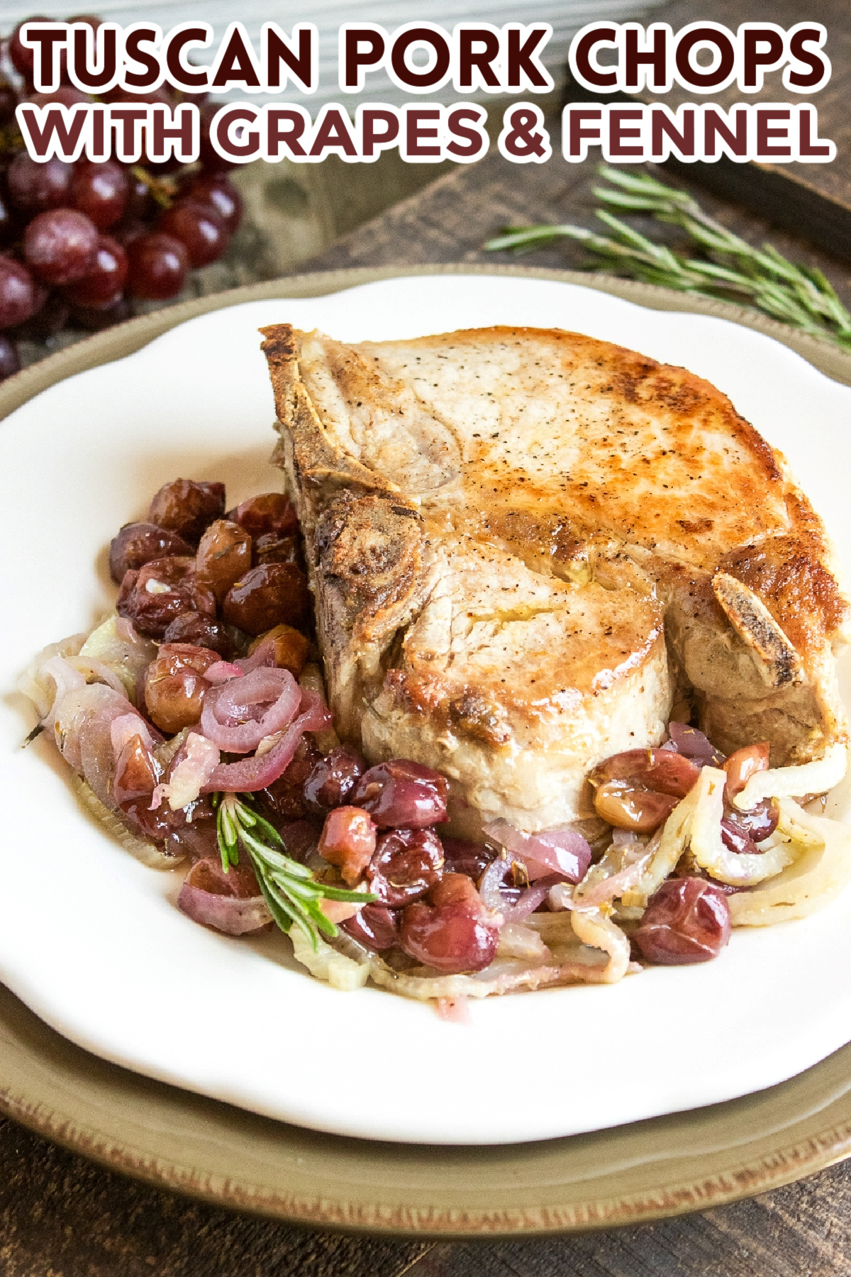 This Tuscan pork chop recipe is inspired by the flavors of Tuscany; thick pan-seared pork chops with sweet roasted grapes and earthy fennel.