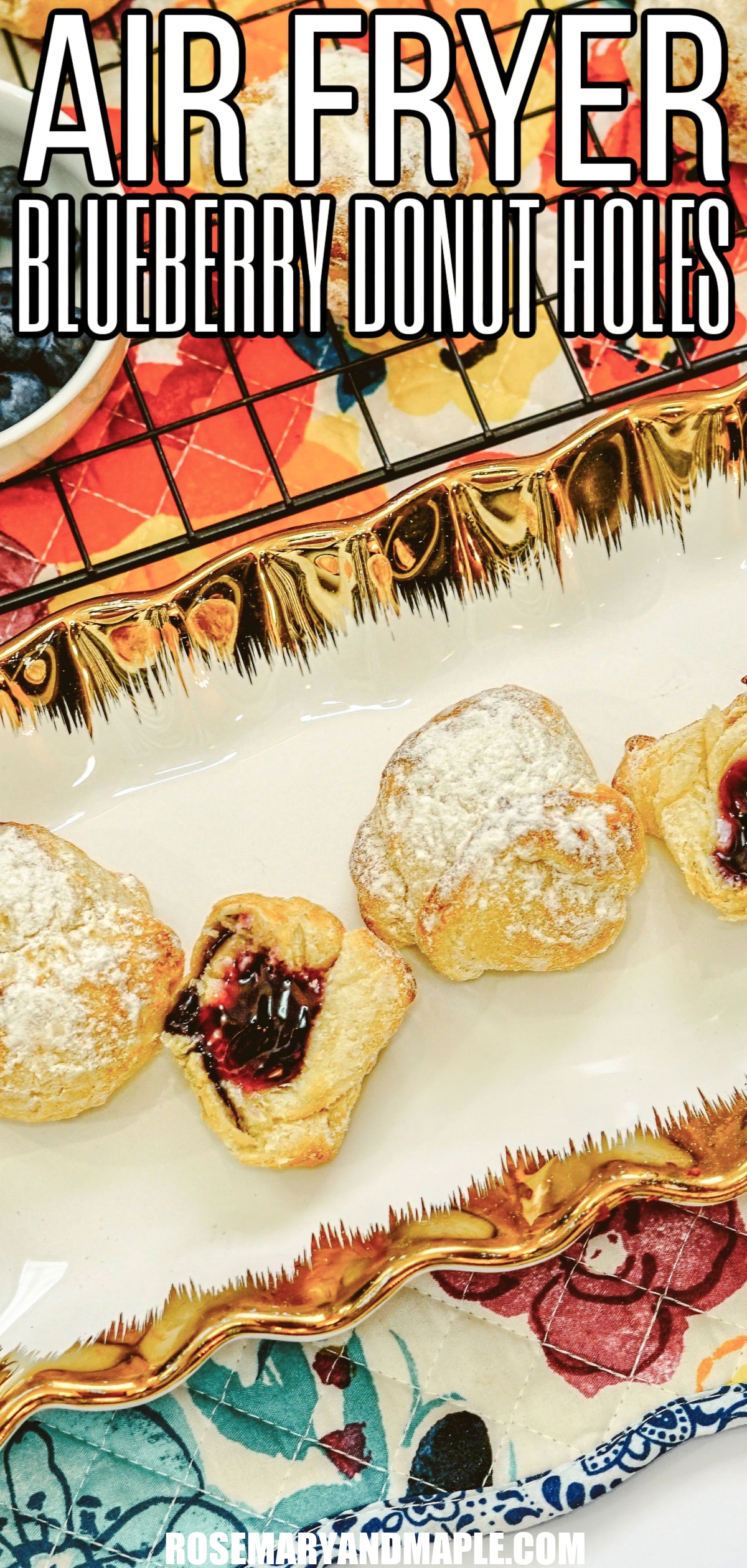 Air Fryer Blueberry Donut Holes Recipe Rosemary Maple